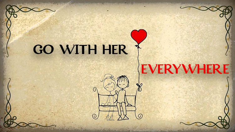 GO-WITH-HER-EVERYWHERE