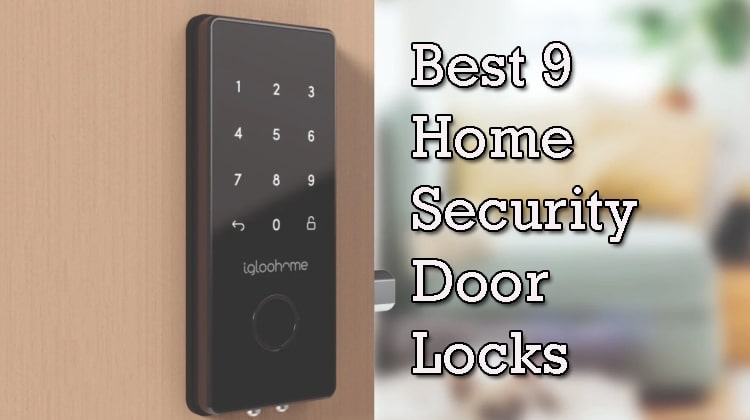 Best Home Security Door Locks