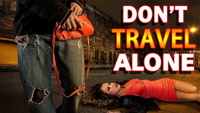 Don't Travel Alone