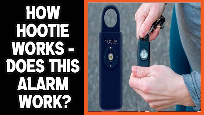 How Hootie Works - Does This Alarm Work?