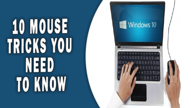 10 Mouse Tricks You Need To Know