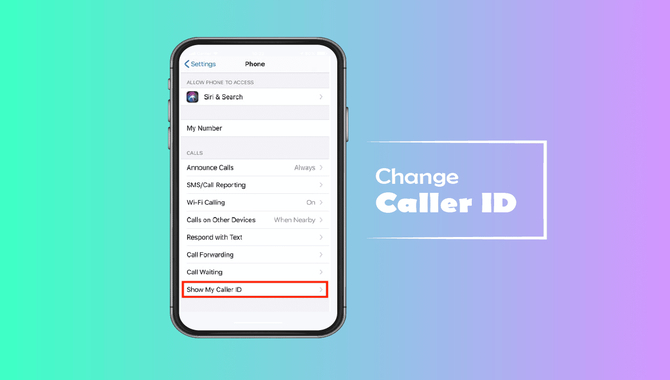 Change The Caller ID Settings On Your Phone
