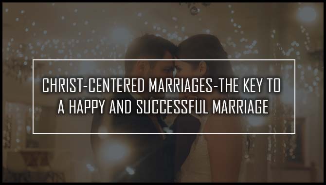 Christ-Centered Marriages