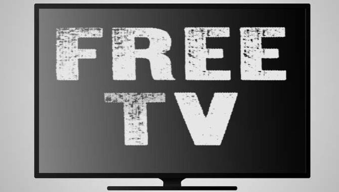 How To Watch TV For Free