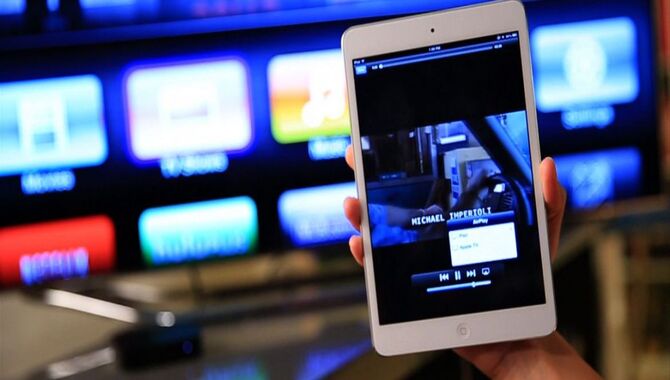 Connecting Your Iphone Or Ipad To Your TV