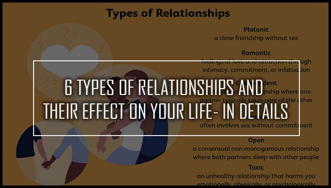 Relationships And Their Effect On Your Life