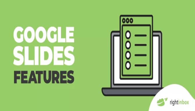 Useful Features Of Google Slides