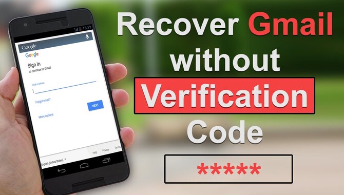 Ways To Recover A Gmail Password Without A Phone Number & Verification Code
