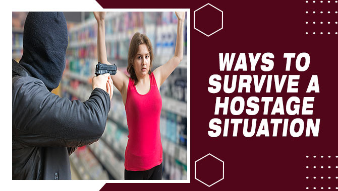 Ways To Survive A Hostage Situation
