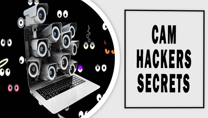 Cam -Hackers Secrets