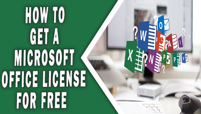 How To Get A Microsoft Office License For Free
