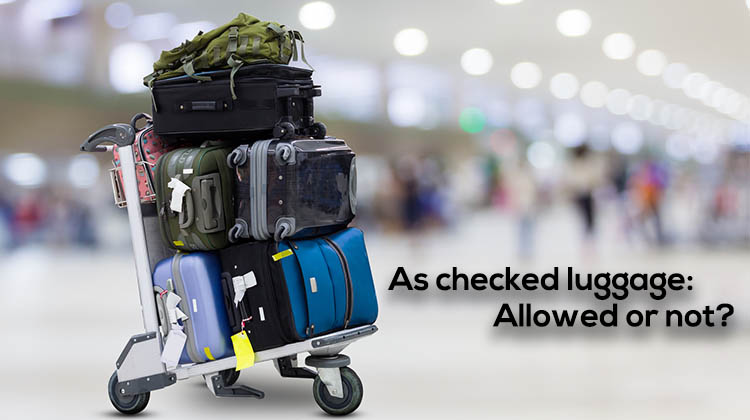 As-checked-luggage-Allowed-or-not
