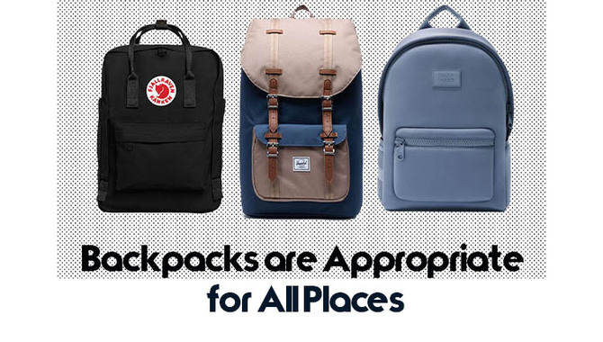 Backpacks Are Appropriate For All Places