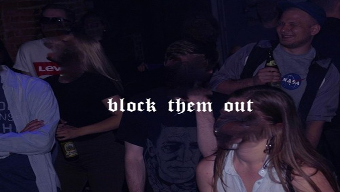 Block Them Out