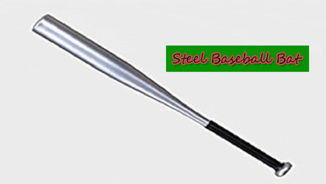 Steel Baseball Bat