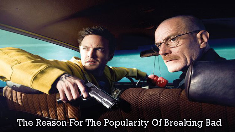 The-Reason-For-The-Popularity-Of-Breaking-Bad