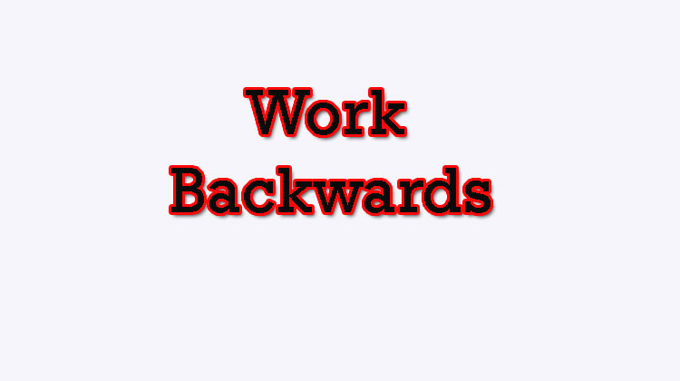 Work-Backwards