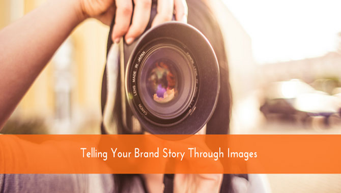 Tell your story Through Photos