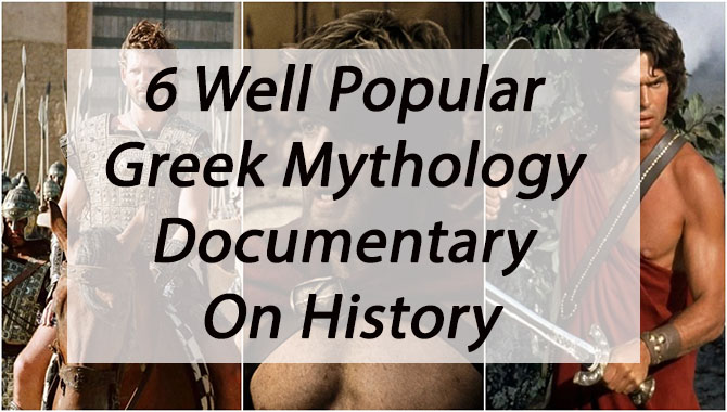 6 Well Popular Greek Mythology Documentary On History