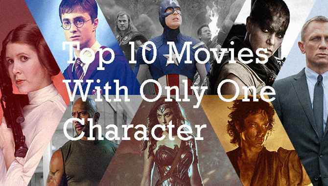 Absolute Movies With Only One Character