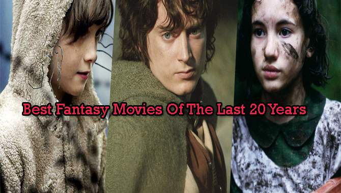 Best Fantasy Movies Of The Last