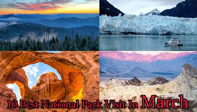 Best National Park Visit In March