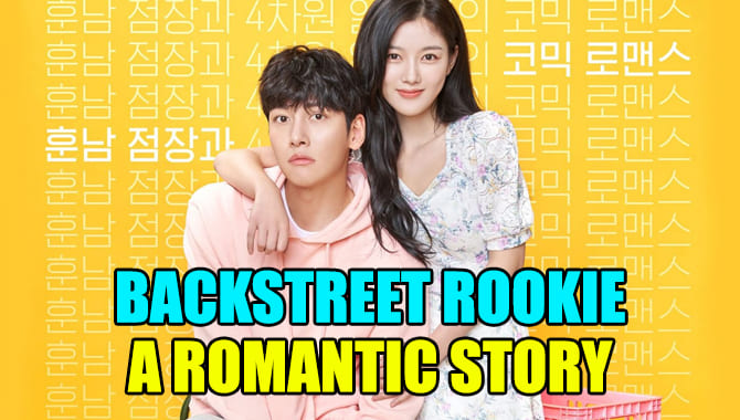 Backstreet Rookie A Romantic Story
