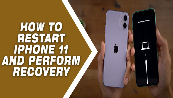 How To Restart iPhone 11 and Perform Recovery