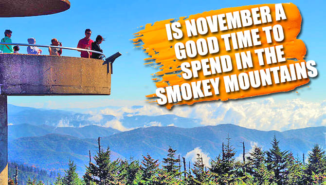 Is November a good time to spend in the smokey mountains
