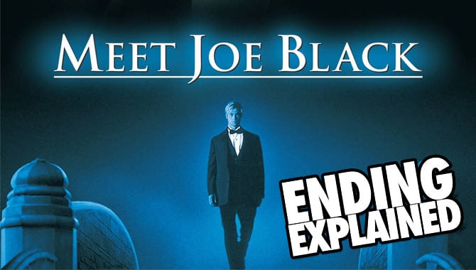 Meet Joe Black Ending Explanation