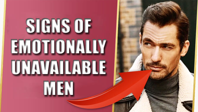 Signs Of Emotionally Unavailable Men