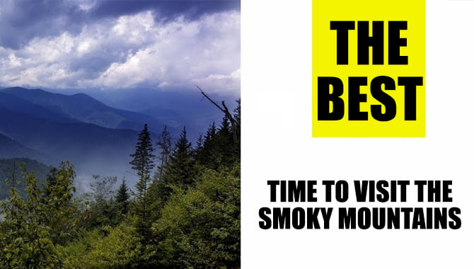 The Best Time To Visit The Smoky Mountains