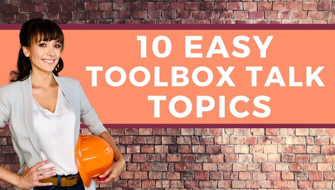 10 General Safety Toolbox Talk Topics