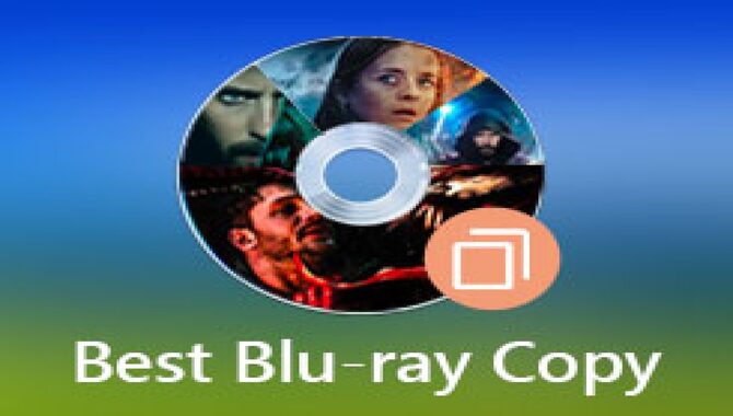 Copy Blu-Ray To Digital Files With Free Blu-Ray Copy