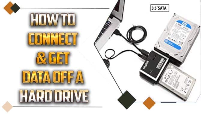 How To Connect & Get Data Off A Hard Drive