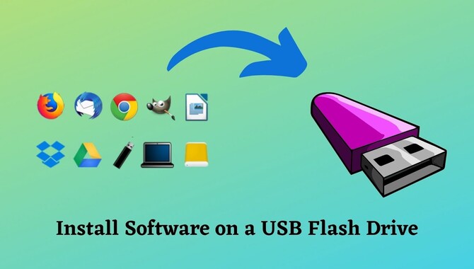 How To Install Software On A Flash Drive In Windows 10