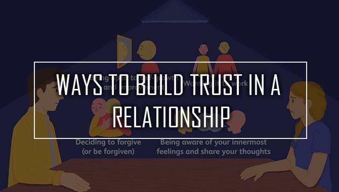 Ways To Build Trust In A Relationship