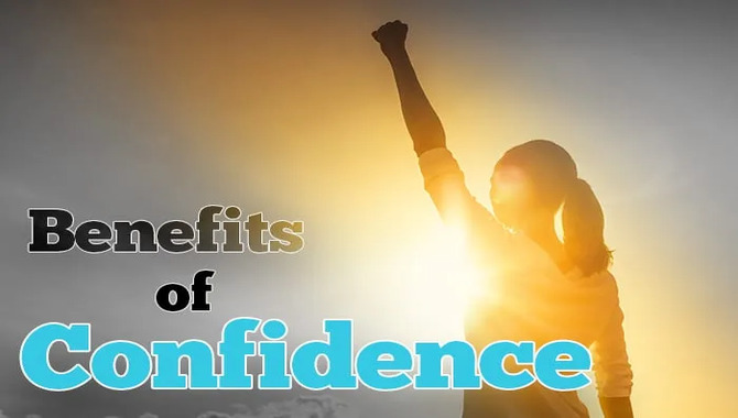 What Are The Benefits Of Being More Confident