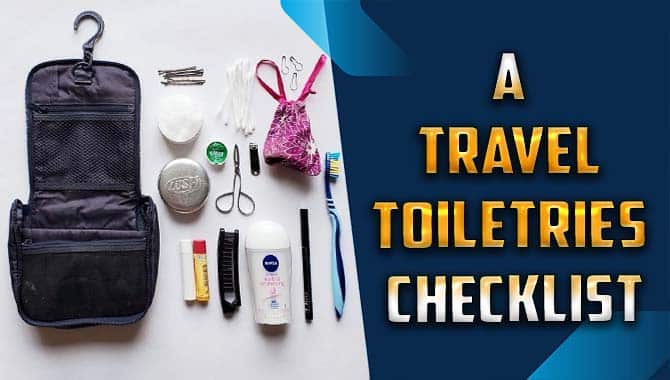 A Travel Toiletries Checklist