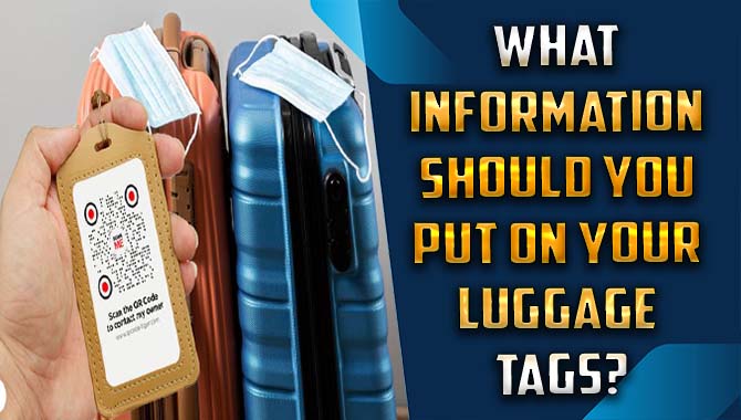 What Information Should You Put On Your Luggage Tags