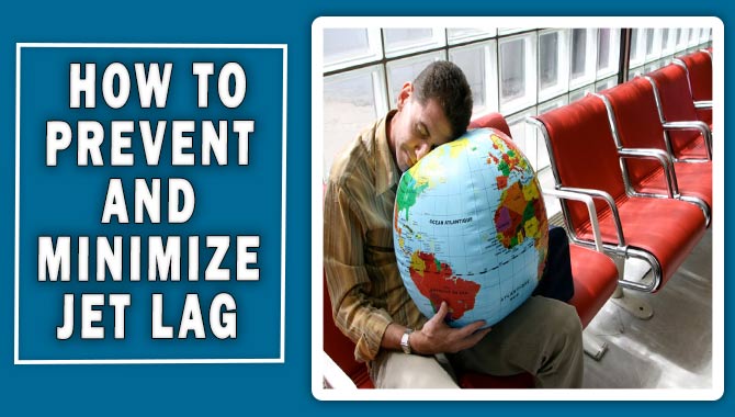 How To Prevent And Minimize Jet Lag