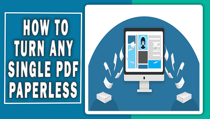 How To Turn Any Single Pdf Paperless [All Guideline]