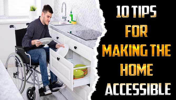 Making The Home Accessible