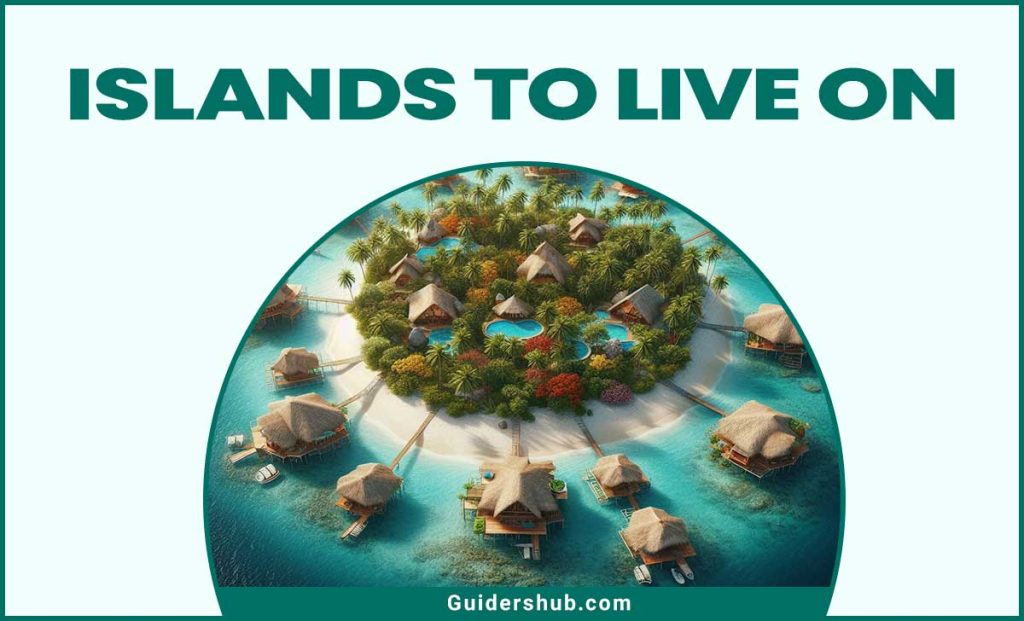 Islands To Live On