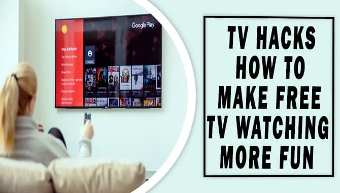How To Make Free Tv Watching More Fun