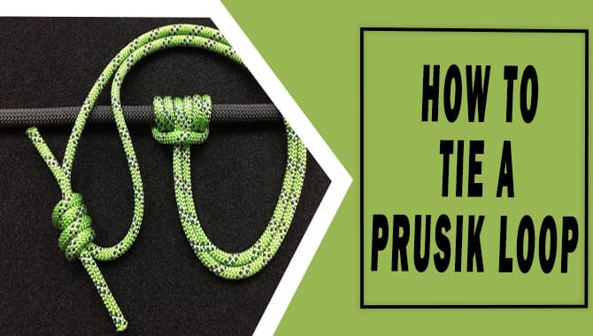 How To Tie A Prusik Loop